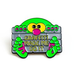 Montana Pin - Graffiti Made Me Do It - Odznak