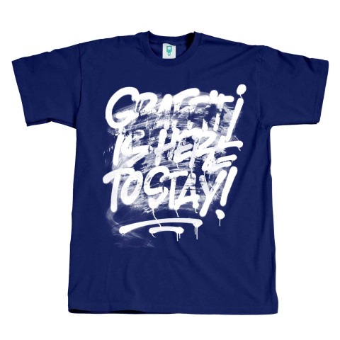 Montana T-Shirt - Graffiti Is Here To Stay by Thierry Furger - Blue